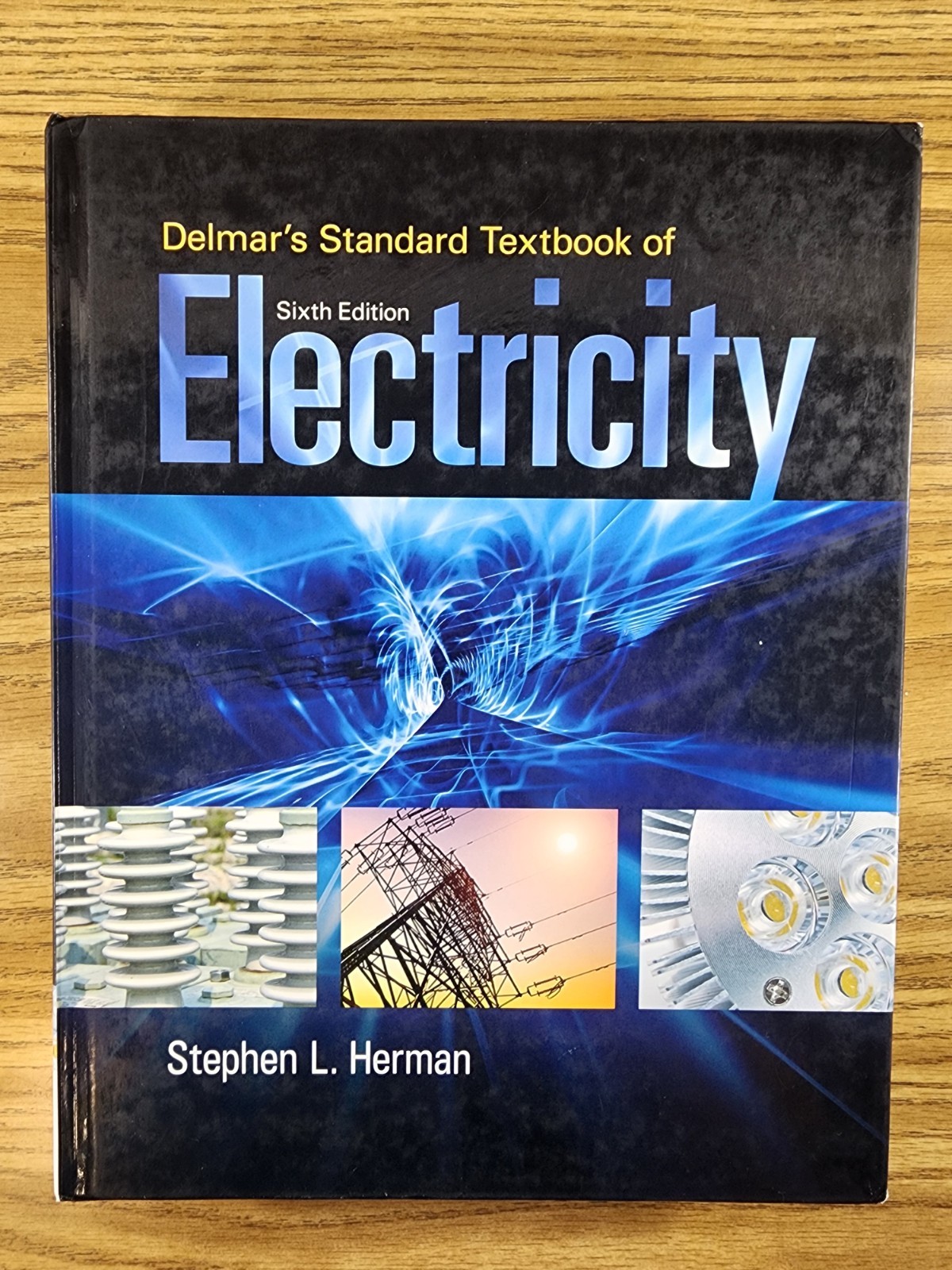 Delmar’s Standard Textbook of Electricity – 6th Edition – Herman «CLEAN No MARKS
