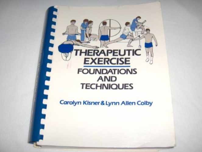 Therapeutic exercise: Foundations – Spiral-bound, by Carolyn Kisner – Very Good